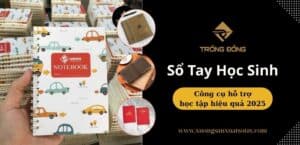 Sổ Tay Học Sinh – Công Cụ Hỗ Trợ Học Tập Hiệu Quả 2025